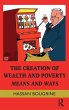 The Creation of Wealth and Poverty - Bild 1