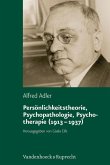 Persönlichkeitstheorie, Psychopathologie, Psychotherapie (1913-1937) (eBook, PDF)