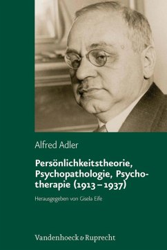 Persönlichkeitstheorie, Psychopathologie, Psychotherapie (1913-1937) (eBook, PDF) - Adler, Alfred