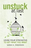 Unstuck At Last (eBook, ePUB) Unstuck At Last (eBook, ePUB)