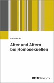 Alter und Altern bei Homosexuellen (eBook, PDF)