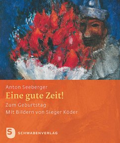 Eine gute Zeit! - Seeberger, Anton