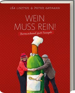 Wein muss rein! - Linster, Léa;Gaymann, Peter