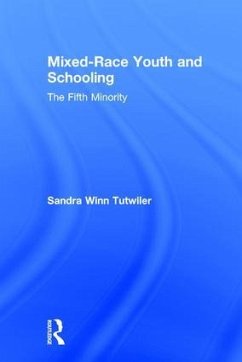 Mixed-Race Youth and Schooling - Tutwiler, Sandra Winn