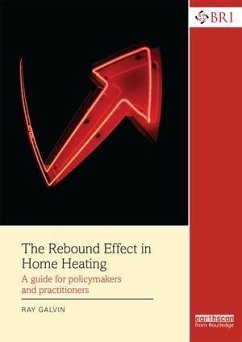 The Rebound Effect in Home Heating - Galvin, Ray (University of Cambridge, UK and RWTH-Aachen University,