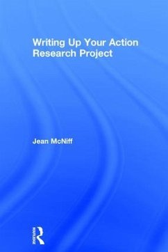 Writing Up Your Action Research Project - Mcniff, Jean