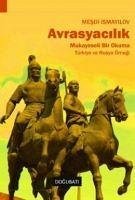 Avrasyacilik - Ismayilov, Mesdi