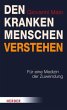 Den kranken Menschen verstehen - Bild 1