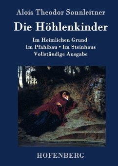 Die Höhlenkinder - Alois Theodor Sonnleitner