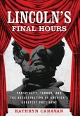Lincoln's Final Hours