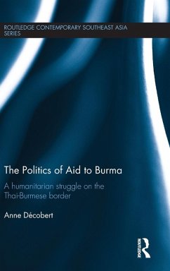 The Politics of Aid to Burma - Decobert, Anne