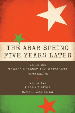 The Arab Spring Five Years Later - Ghanem, Hafez