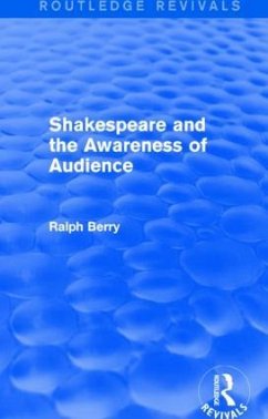 Shakespeare and the Awareness of Audience - Berry, Ralph