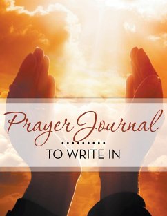 Prayer Journal To Write In - Publishing Llc, Speedy