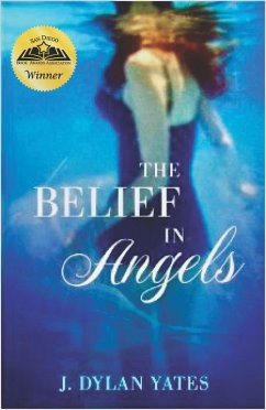 The Belief in Angels (eBook, ePUB) - Yates, J. Dylan