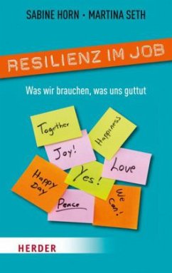 Resilienz im Job - Seth, Martina;Horn, Sabine