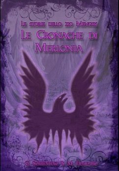 Le Cronache di Merlonia - Famularo, Mario; Sorrentino, Giuseppe