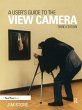 A User's Guide to the View Camera - Bild 1