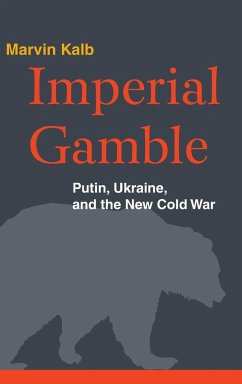 Imperial Gamble - Kalb, Marvin, Harvard professor emeritus; now senior adviser to Puli