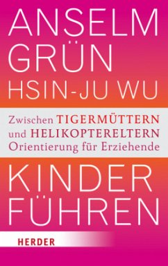 Kinder führen - Grün, Anselm; Wu, Hsin-Ju