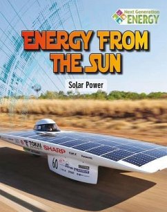 Energy from the Sun: Solar Power - Bow, James