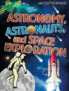 Astronomy, Astronauts, and Space Exploration - Gifford, Clive