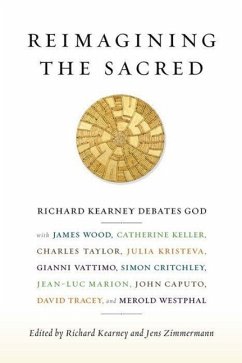 Reimagining the Sacred - Richard Kearney; Jens Zimmermann