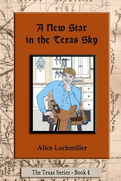 A New Star in the Texas Sky - Lockmiller, Alice