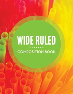 Wide Ruled Composition Book - Publishing Llc, Speedy