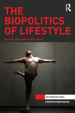 The Biopolitics of Lifestyle - Mayes, Christopher