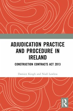 Adjudication Practice and Procedure in Ireland - Keogh, Damien; Lawless, Niall