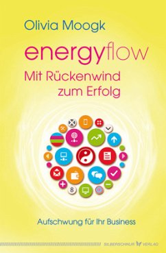 Energyflow - Mit Rückenwind zum Erfolg - Moogk, Olivia