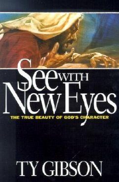 See with New Eyes - Gibson, Ty