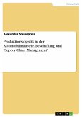 Produktionslogistik in der Automobilindustrie. Beschaffung und "Supply Chain Management" (eBook, PDF)