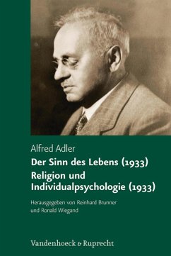Der Sinn des Lebens (1933). Religion und Individualpsychologie (1933) (eBook, PDF) - Adler, Alfred
