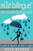 Le must bilingue(TM) des courriels professionnels (eBook, ePUB)