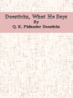 Doesticks, What He Says (eBook, ePUB) - K. Philander Doesticks, Q.