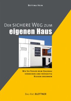 Der Sichere Weg zum eigenen Haus - Hein, Bettina