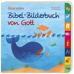 Mein erstes Bibel-Bilderbuch von Gott - Abeln, Reinhard; Krömer, Astrid