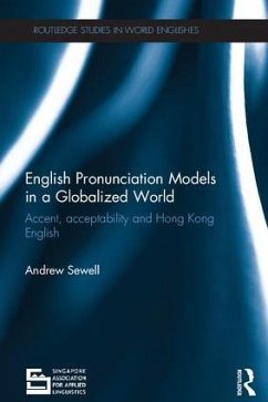 English Pronunciation Models in a Globalized World - Sewell, Andrew