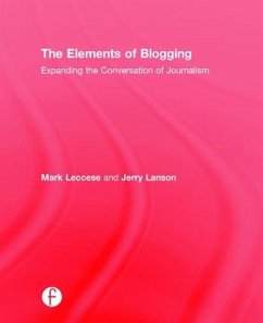 The Elements of Blogging - Leccese, Mark; Lanson, Jerry