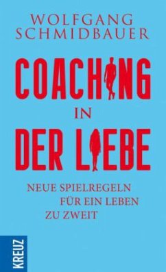 Coaching in der Liebe - Schmidbauer, Wolfgang