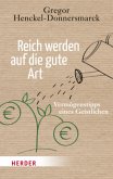 Reich werden auf die gute Art