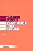 Evangelium und Dogma / Gesammelte Schriften Bd.7