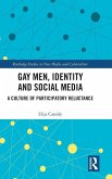 Gay Men, Identity and Social Media Gay Men, Identity and Social Media