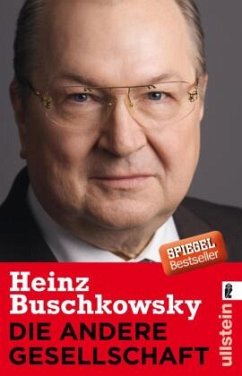 Die andere Gesellschaft - Buschkowsky, Heinz