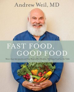 Fast Food, Good Food - Weil, Andrew