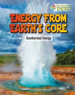 Energy from Earth's Core: Geothermal Energy - Bow, James