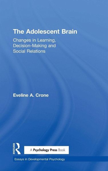 The Adolescent Brain The Adolescent Brain