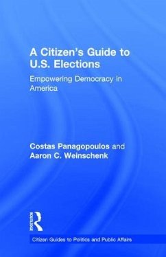 A Citizen's Guide to U.S. Elections - Panagopoulos, Costas; Weinschenk, Aaron C